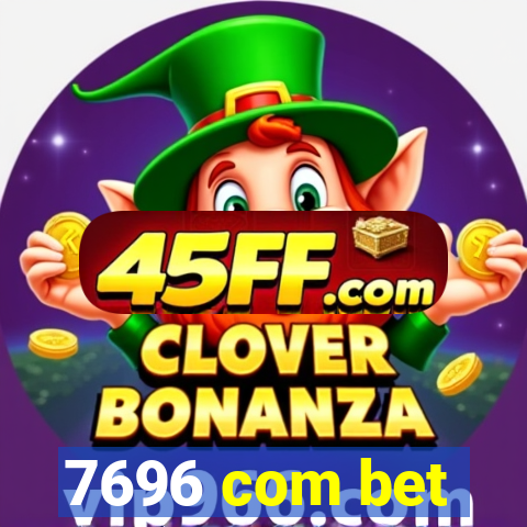 7696 com bet